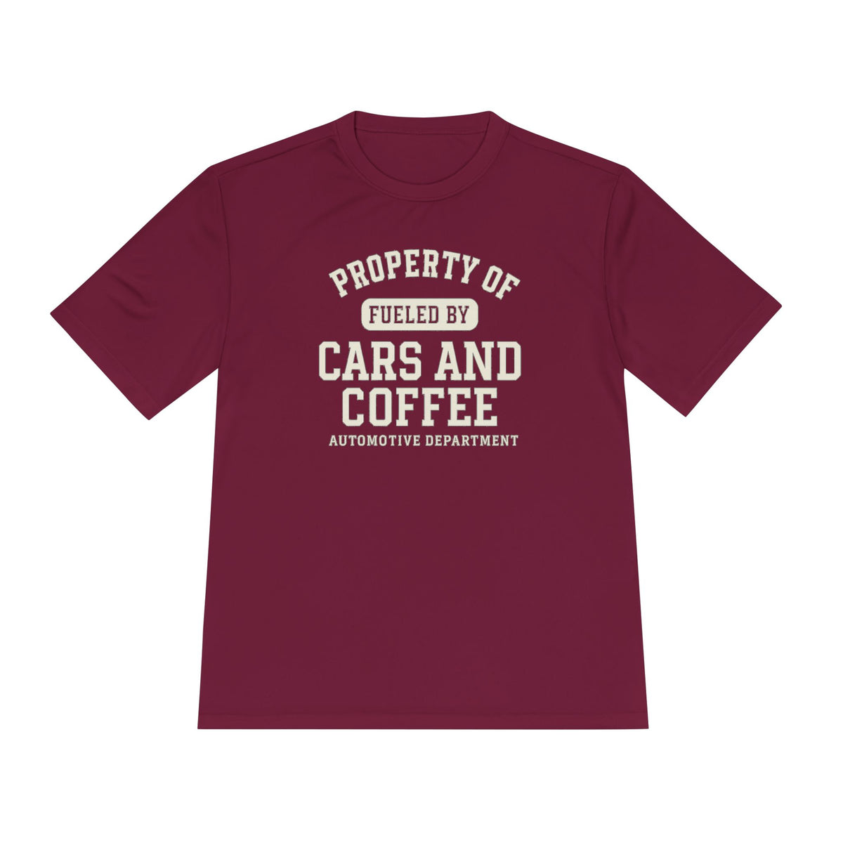 Moisture Wicking Tee - Property of Fueled by Cars and Coffee for Enthusiasts