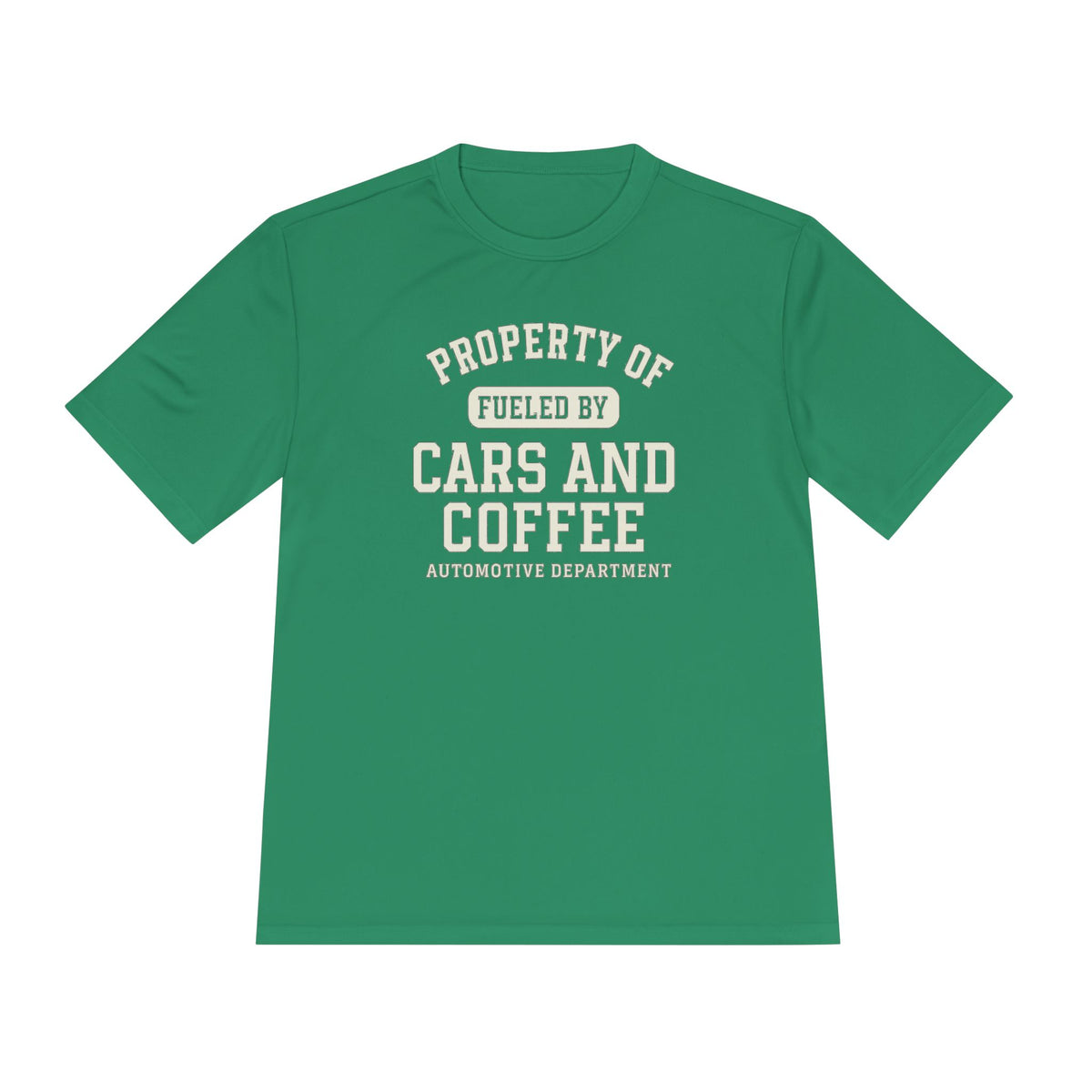 Moisture Wicking Tee - Property of Fueled by Cars and Coffee for Enthusiasts
