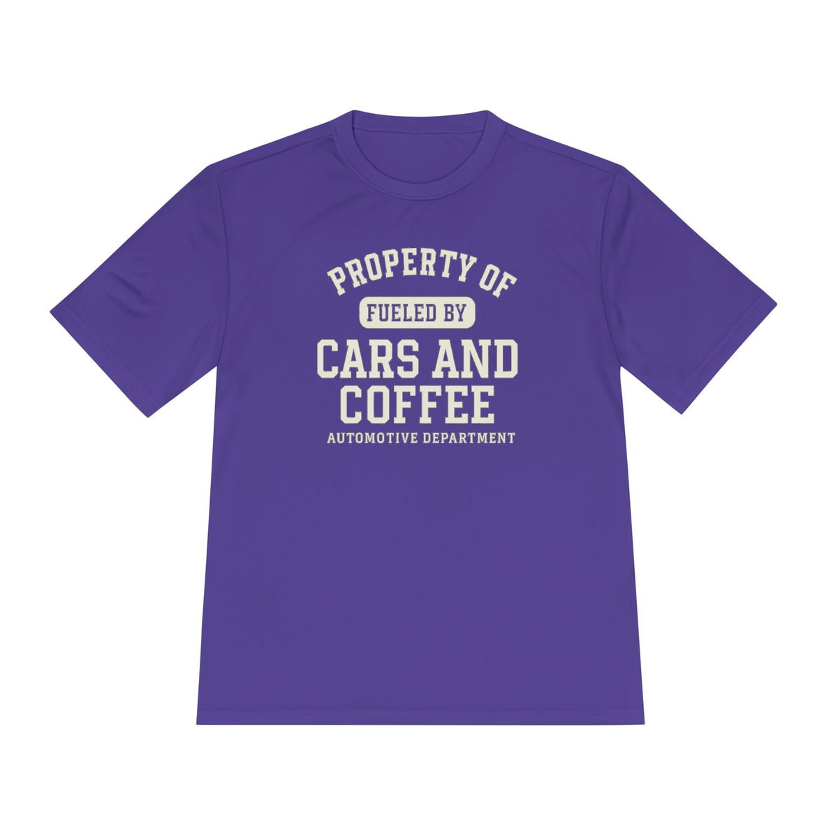 Moisture Wicking Tee - Property of Fueled by Cars and Coffee for Enthusiasts