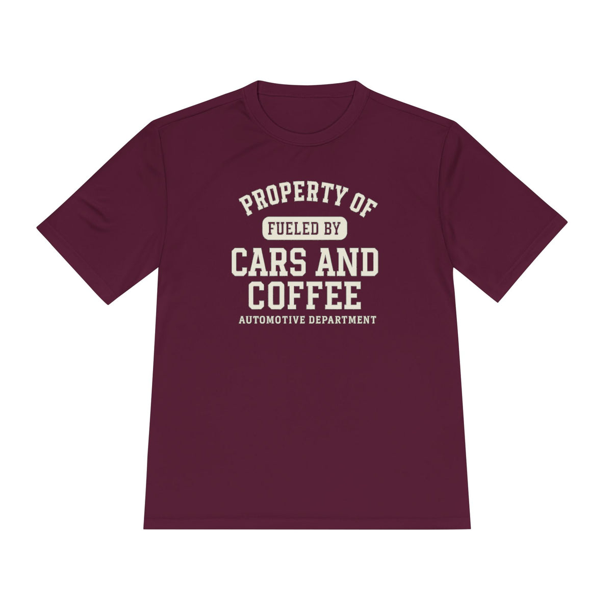 Moisture Wicking Tee - Property of Fueled by Cars and Coffee for Enthusiasts