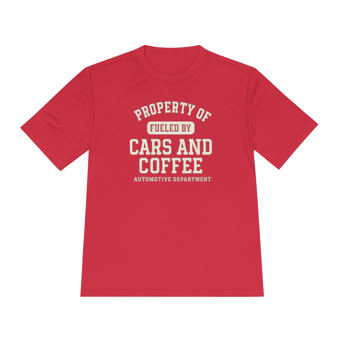 Moisture Wicking Tee - Property of Fueled by Cars and Coffee for Enthusiasts